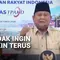 Prabowo Janji Tambah Dana ke Daerah, Tak Ingin Rakyat Hidup Miskin