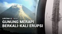 Gunung Merapi Berkali-kali Erupsi
