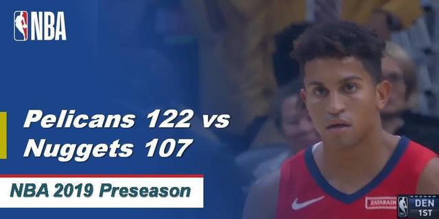 VIDEO: Highlights NBA 2019-2020, New Orleans Pelicans Vs Denver Nuggets 122-107