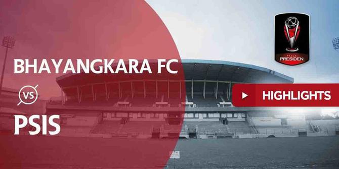VIDEO: Highlights Piala Presiden 2018, Bhayangkara FC vs PSIS 1-0