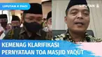 Pernyataan Menteri Agama, Yaqut Cholil Qoumas, soal pengeras suara masjid yang diduga dianalogikan dengan gonggongan anjing mendapat kecaman dari banyak pihak. Menanggapi hal tersebut, Kementerian Agama melakukan klarifikasi.