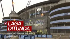 Berita video laga Premier League 2019-2020, Manchester City vs Arsenal, diputuskan akan ditunda karena pemilik klub Yunani, Olympiakos, Evangelos Marinakis, positif terkena virus Corona. Apa kaitannya?