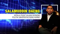 Opini Salamuddin Daeng (Liputan6/Abdillah)