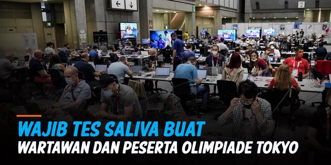 Liputan6 Update: Wartawan, Atlet, dan Official Setiap Hari Wajib Tes Saliva Selama Olimpiade Tokyo