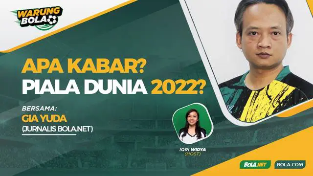 VIDEO Warung Bola: Apa Kabar Piala Dunia 2022?