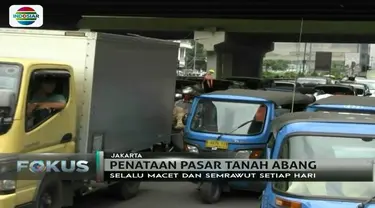 Atasi macet dan semrawut di Tanah Abang, Pemprov DKI Jakarta akan menata ulang kawasan tersebut.