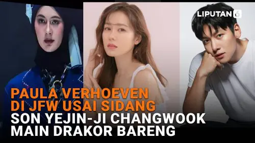 Paula Verhoeven di JFW Usai Sidang, Son Yejin-Ji Changwook Main Drakor Bareng