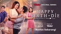 Vidio Original Series Happy Birth-Die dibintangi Natsha Wilona dan Emir Mahira (Dok. Vidio)