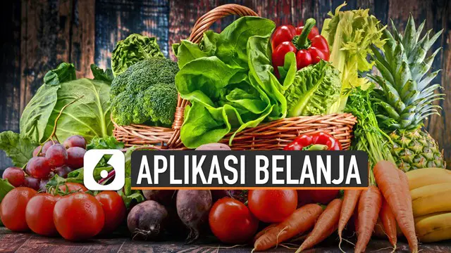 VIDEO: Tak Perlu Keluar Rumah, Ada Aplikasi Belanja Sayur dan Buah