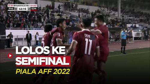 VIDEO: Bungkam Filipina, Timnas Indonesia Tembus Semifinal Piala AFF 2022