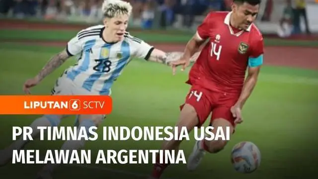 Permainan timnas Indonesia yang mampu menahan gempuran Timnas Argentina menuai banyak pujian. Tapi di balik itu semua, masih banyak PR dari Timnas. Apa saja?