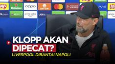 Berita video Jurgen Klopp memberi respons setelah Liverpool dibantai Napoli di Liga Champions dan disinggung soal pemecatan Thomas Tuchel oleh Chelsea, Kamis (8/9/2022) dinihari WIB.