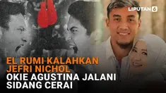 Mulai dari El Rumi kalahkan Jefri Nichol hingga Okie Agustina jalani sidang cerai, berikut sejumlah berita menarik News Flash Showbiz Liputan6.com.