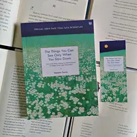 The Things You Can Only See When You Slow Down./Copyright Endah