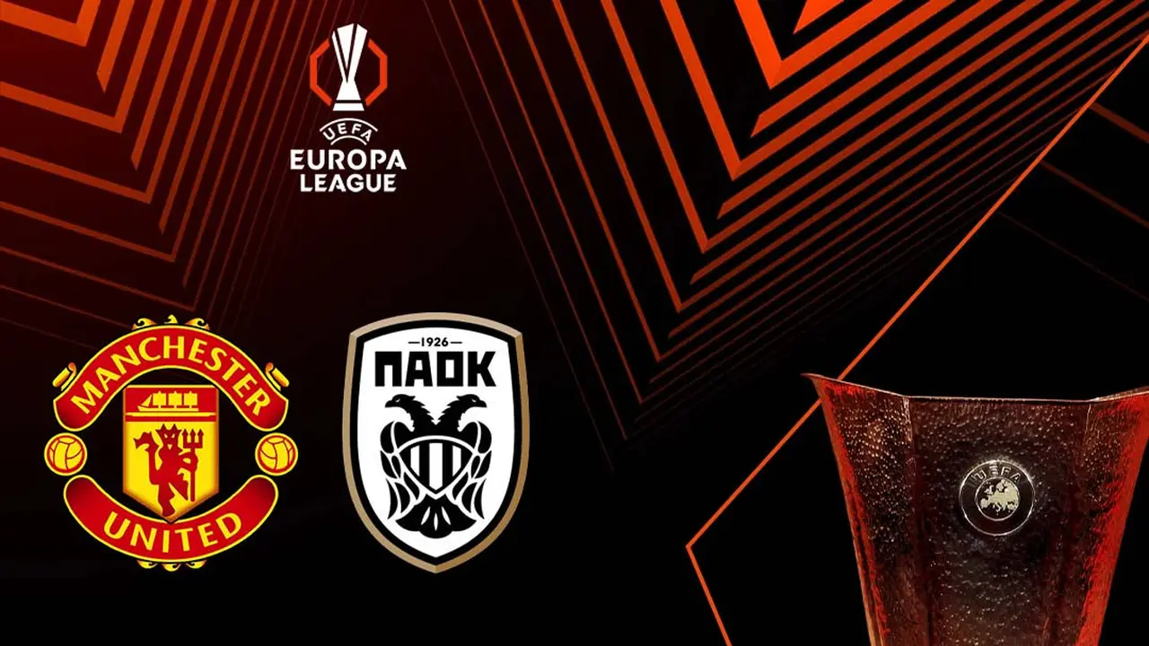 Liga Europa - MU Vs PAOK