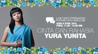 Live Chat Streaming Cinta dan Rahasia Yura Yunita