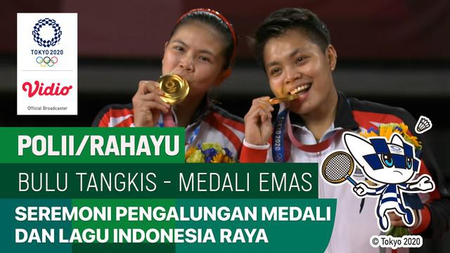Berita video momen seremoni penyerahan medali bulutangkis ganda putri Olimpiade Tokyo, di mana Indonesia Raya berkumandang karena Greysia Polii / Apriyani Rahayu meraih medali emas, Senin (2/8/2021) siang hari WIB.