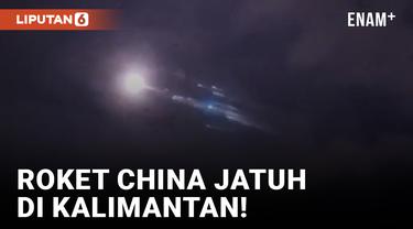 Roket China Jatuh Dekat Kalimantan