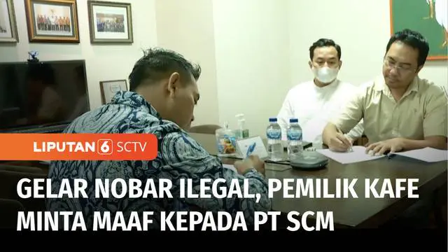 Sejumlah pemilik kafe yang menggelar nonton bersama atau nobar sepak bola Liga Primer Inggris meminta maaf kepada PT Surya Citra Media (SCM) selaku pemegang hak siar eksklusif.