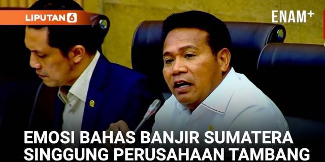 Panas! Komisi XII PKB Depan Menteri LH Sebut Perusahaan Tambang Terus Menerus Gunduli Hutan