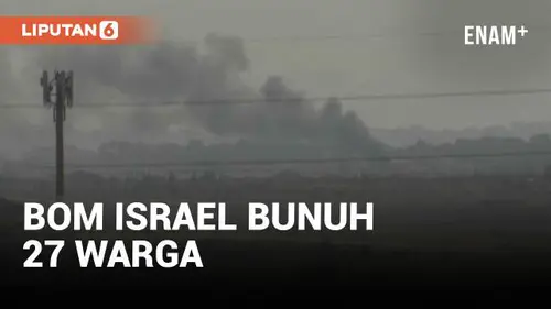 VIDEO: Bom Israel Tewaskan 27 Warga Gaza Tengah, Situasi Kian Memprihatinkan