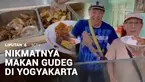 Jogja dan gudeg tidak dapat dipisahkan. Kota dan cita rasa yang sudah menyatu sejak abad ke-16. Seperti apa nikmatnya menyantap gudeg langsung dari tempat asalnya? Kami sajikan liputannya untuk Anda.