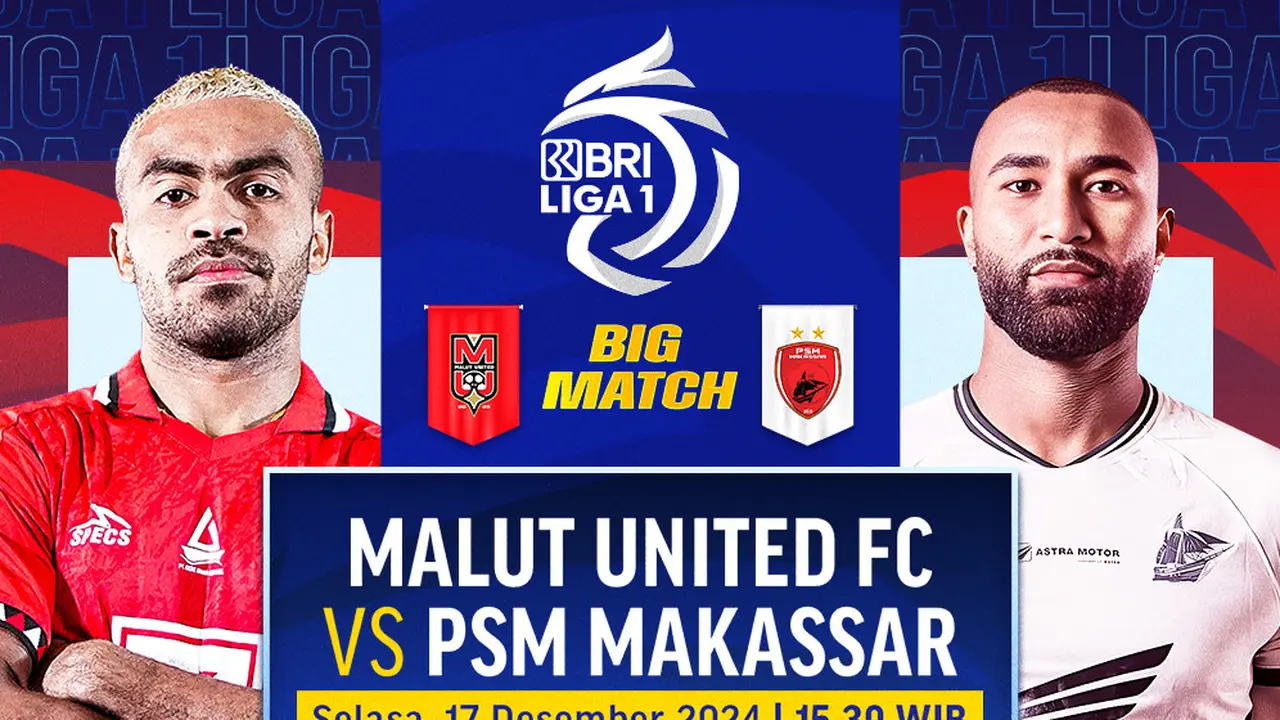 Jadwal Big Match BRI Liga 1: Malut United vs PSM di Vidio