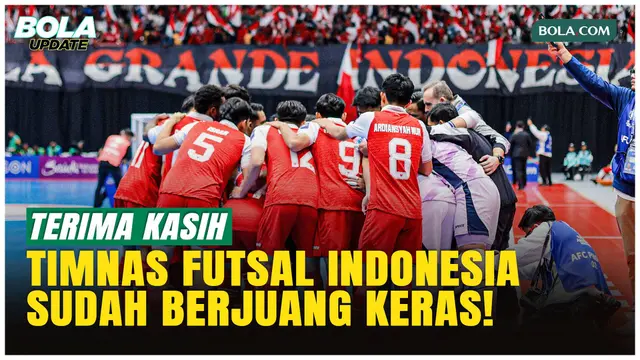 Timnas Futsal Indonesia Gagal Juara, Dukungan Suporter Tak Pernah Surut!