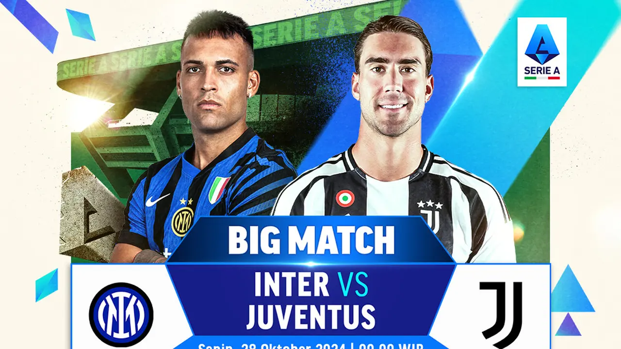 Jadwal Pertandingan Serie A 2024/25: Inter Milan vs Juventus di VIdio