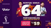Sebentar Lagi World Cup 2022 Segera Berlangsung, Nonton Lebih Lengkap 64 Pertandingan Berlangganan di Vidio
