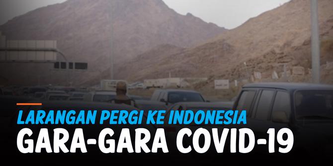 VIDEO: Covid-19 Melonjak, Arab Saudi Larang Warganya Pergi ke Indonesia