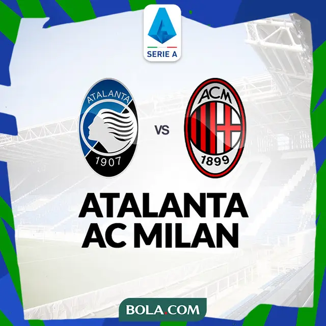 Liga Italia - Atalanta Vs AC Milan