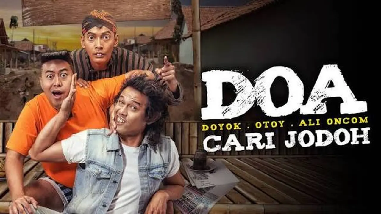 Film DOA (Doyok-Otoy-Ali Oncom): Cari Jodoh