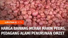Lebaran sudah lewat lebih dari dua pekan, tapi harga bawang merah di sejumlah daerah justru semakin pedas. Pedagang pun juga mengeluhkan kalau omzet mereka anjlok.