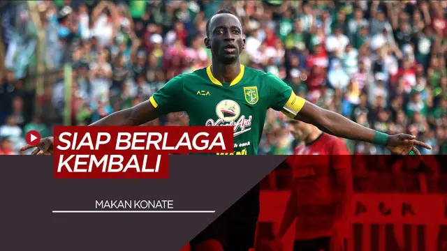 Berita Video Makan Konate Dukung New Normal untuk Liga 1 Indonesia