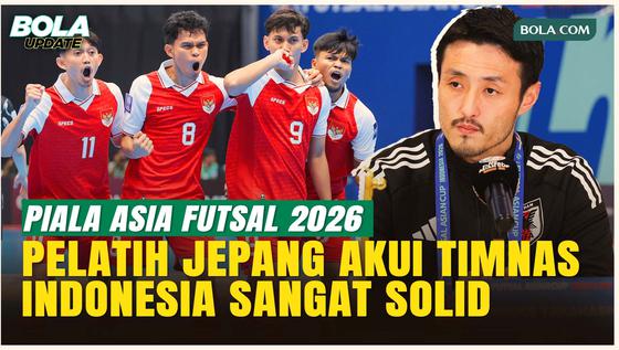 Timnas Futsal Indonesia Makin Menakutkan, Pelatih Jepang Sebut Hampir Tak Ada Titik Lemah!
