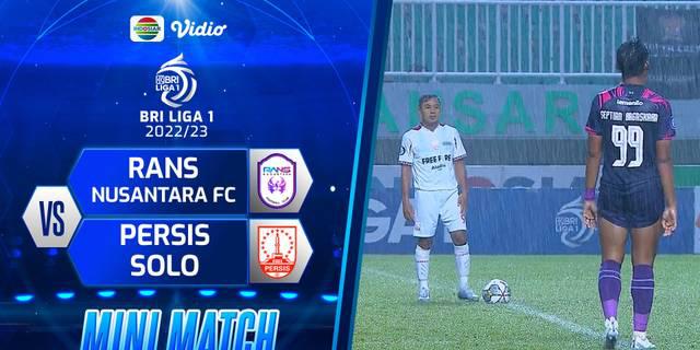 VIDEO: Highlights BRI Liga 1, RANS Nusantara FC Dikalahkan Persis Solo 2-3