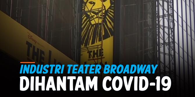 VIDEO: Nasib Industri Teater Broadway di Tengah Pandemi Covid-19