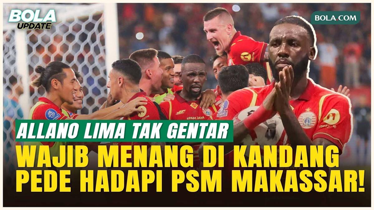 Allano Lima Optimistis Persija Mampu Taklukkan PSM Makassar, The Jakmania Jadi Kekuatan Tambahan