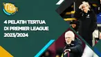 Berita video, spotlight kali ini membahas empat pelatih yang usianya paling tua di Premier League 2023/2024.