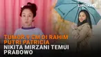 Mulai dari tumor 9 cm di rahim Putri Patricia hingga Nikita Mirzani temui Prabowo, berikut sejumlah berita menarik News Flash Showbiz Liputan6.com.