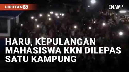 VIDEO: Haru, Kepulangan Mahasiswa KKN Dilepas Satu Kampung