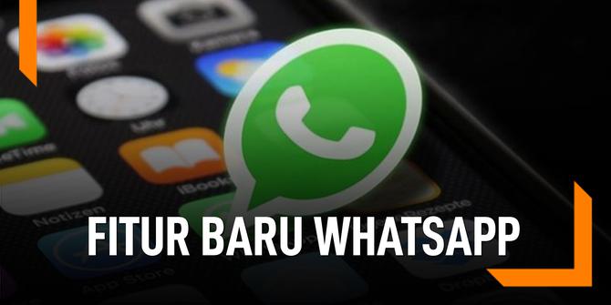 VIDEO: Selain Tolak Masuk Grup, Ini Fitur Baru Whatsapp