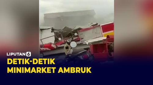 VIDEO: Detik-detik Minimarket Ambruk, Karyawan Jadi Korban