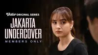 Sinopsis Jakarta Undercover: Members Only Episode 3, Sita Dapat Sekutu Tak Terduga