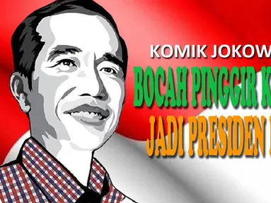 Ini adalah komik dari Joko Widodo atau yang akrab dengan sebutan Jokowi yang kini menjadi orang no 1 di Indonesia  (Liputan6.com/Nasuri Suray)