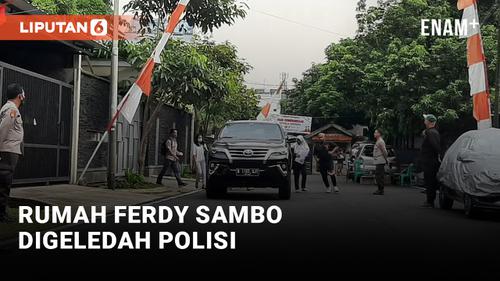 VIDEO: Polisi Geledah 3 Rumah Ferdy Sambo, Cari Bukti Tambahan