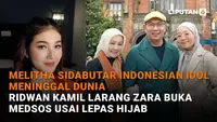 Melitha Sidabutar Indonesia Idol Meninggal Dunia, Ridwan Kamil Larang Zara Buka Medsos usai Lepas Hijab