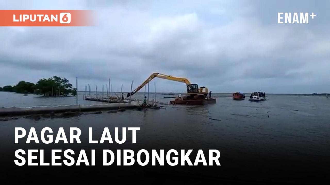 VIDEO: Polemik Pagar Laut Sepanjang 30,6 KM Rampung Dibongkar Hari Ini