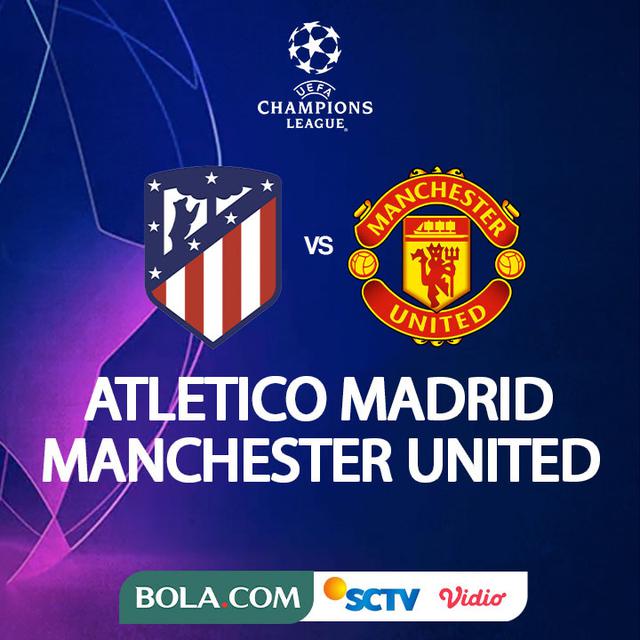 Atletico Madrid Vs Manchester United, Liga Champions